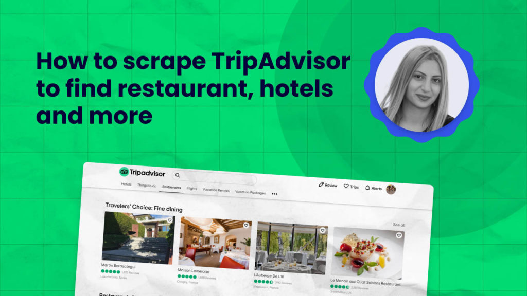 How to scrape TripAdvisor to find restaurant, hotels - tutorial