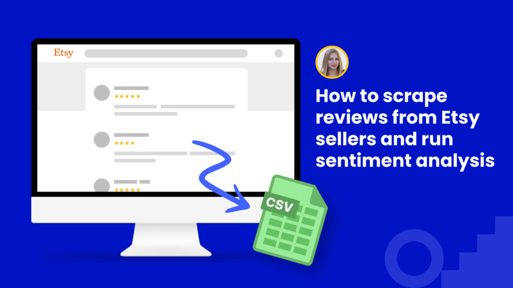 How to scrape Etsy reviews and run sentiment analysis - tutorial