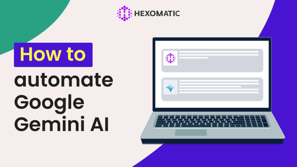 How to automate Google Gemini AI